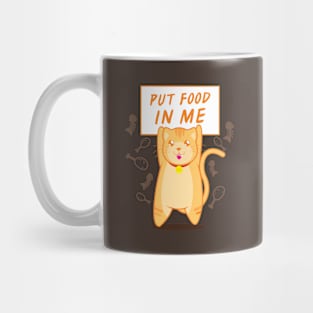 Put Food In Me Mug